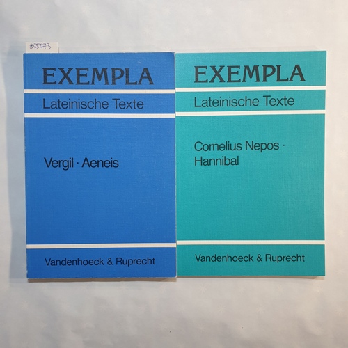 Glücklich, Hans-Joachim ; Nepos, Cornelius  Exempla EXEMPLA. Lateinische Texte Konvolut (2 BÜCHER) / 	Vergil, Aeneis + Hannibal : Text mit Erläuterungen 