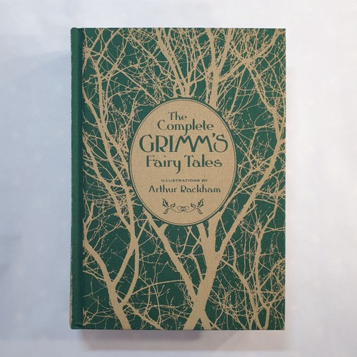Jacob Grimm und Wilhelm Grimm  The Complete Grimm's Fairy Tales. Illustrated by Arthur Rackham 
