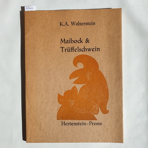 Walterstein, K. A.  Maibock & Trüffelschwein 