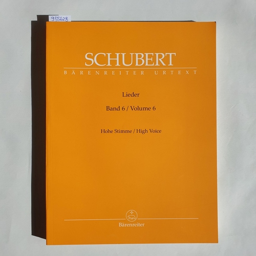 Franz Schubert, Walther Dürr  Lieder, Band 6 (Hohe Stimme / High Voice). 