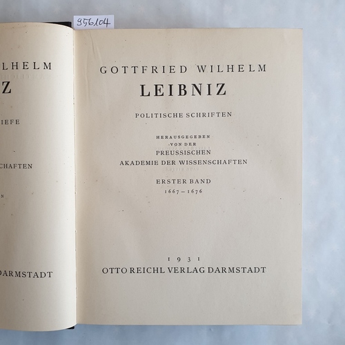 Leibniz, Gottfried Wilhelm  Sämtliche Schriften und Briefe: Reihe 4., Politische Schriften: Bd. 1., 1667 - 1676 