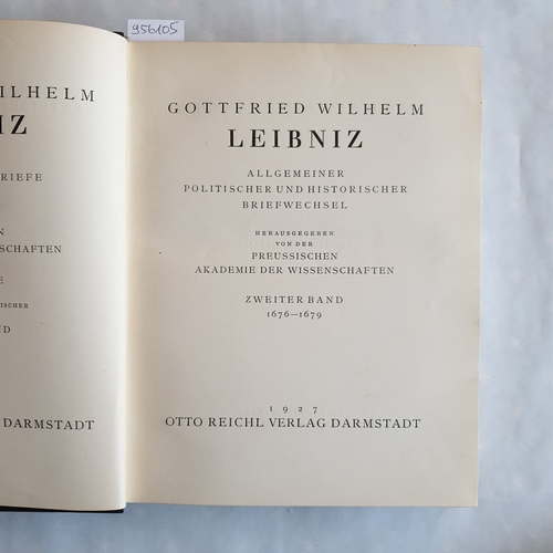 Leibniz, Gottfried Wilhelm  Sämtliche Schriften und Briefe: Reihe 1, Allgemeiner politischer und historischer Briefwechsel: Bd. 2., 1676 - 1679. 