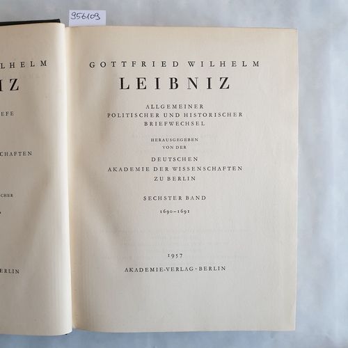 Leibniz, Gottfried Wilhelm  Sämtliche Schriften und Briefe: Reihe 1,, Allgemeiner politischer und historischer Briefwechsel: Bd. 5. 1690 - 1691. 