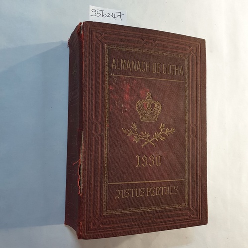 Diverse  Almanach du Gotha 1930. Annuaire généalogique, diplomatique et statistique 1930 