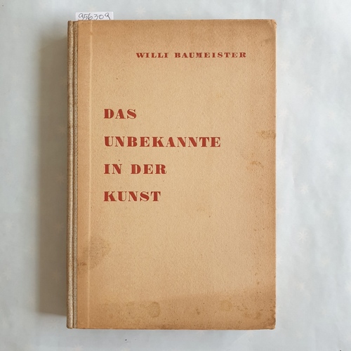 Baumeister, Willi  Das Unbekannte in der Kunst 