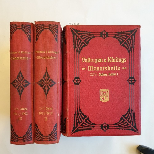 Diverse  Velhagen & Klasings Monatshefte - 1911/1912 - XXVI. Jahrgang Band I+II+III - rot gebundener Leinenband mit Goldprägeschrift (3 BÜCHER) 