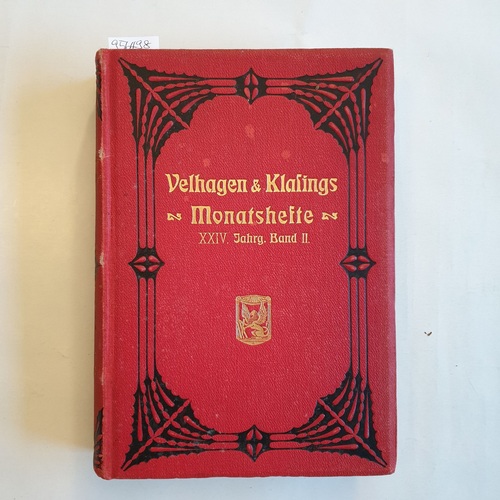 Diverse  Velhagen & Klasings Monatshefte - 1909/1910 - XXIV. Jahrgang Band II- rot gebundener Leinenband mit Goldprägeschrift (1 BÜCHER, Heft 5 bis 8) 