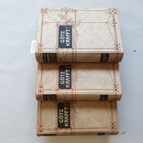 Stilgebauer, Edward  Götz Krafft : Die Geschichte einer Jugend.; Bd. 1. Mit tausend Masten + Bd. 3. Im engen Kreis + Bd. 4. Des Lebens Krone. [3 von 4 Bde] 