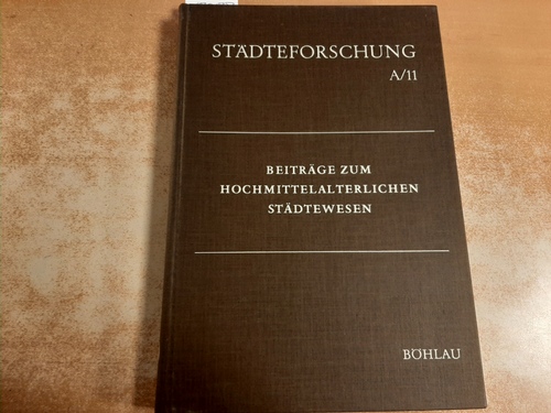 Diestelkamp, Bernhard [Hrsg.]  Beiträge zum hochmittelalterlichen Städtewesen 