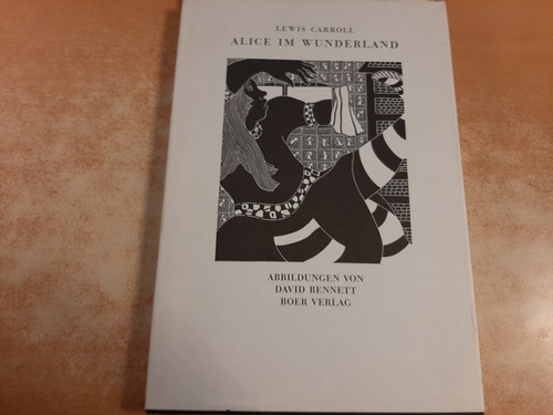 Carroll, Lewis  Alice im Wunderland: Illustrationen von David Bennett 