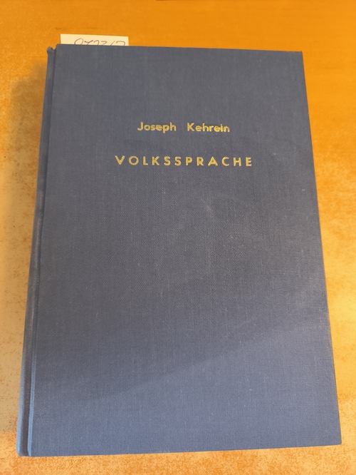 Joseph Kehrein  Volkssprache und Wörterbuch von Nassau 