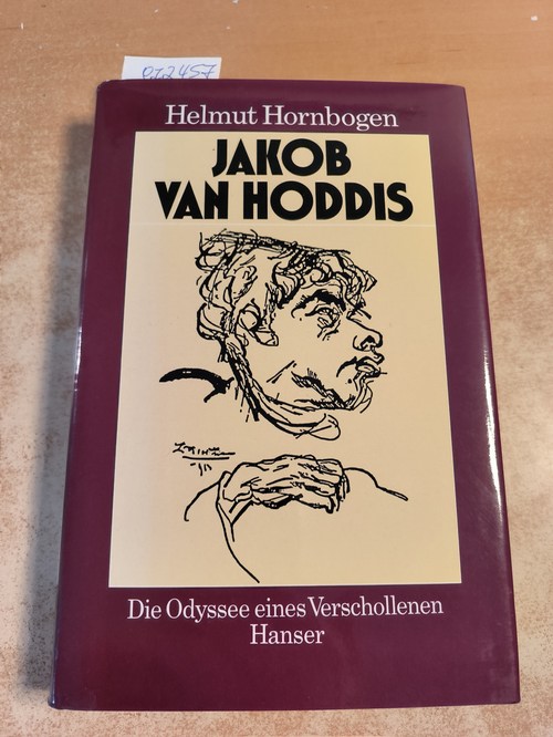 Hornbogen, Helmut  Jakob von Hoddis: Die Odyssee eines Verschollenen 
