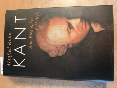 Kühn, Manfred  Kant : eine Biographie 