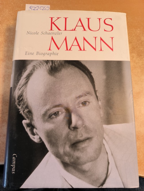 Nicole Schaenzler  Klaus Mann : eine Biographie. 