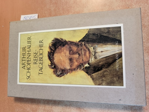 Schopenhauer, Arthur (Verfasser)  Die Reisetagebücher 