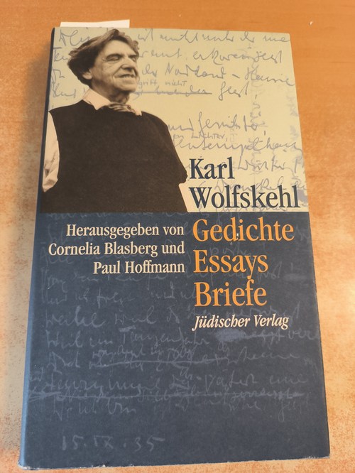 Wolfskehl, Karl (Verfasser);Blasberg, Cornelia (Herausgeber)  Gedichte, Essays, Briefe 