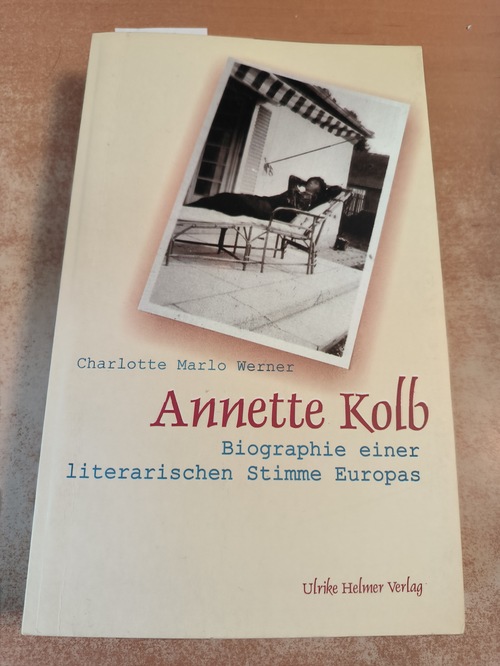 Werner, Charlotte Marlo (Verfasser)  Annette Kolb 