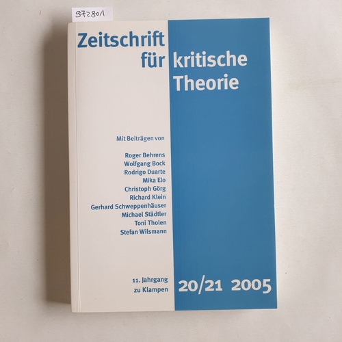 Schweppenhäuser, Gerhard ; Bock, Wolfgang ; Kramer, Sven   Zeitschrift für kritische Theorie / Zeitschrift für kritische Theorie, Heft 20-21: 11. Jahrgang (2005) 