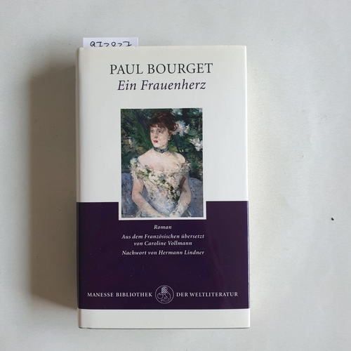 Bourget, Paul  Ein Frauenherz : Roman 