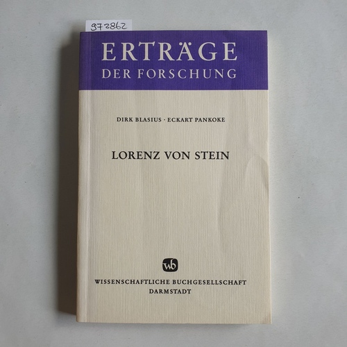 Dirk Blasius ; Eckart Pankoke  Lorenz von Stein : geschichts- u. gesellschaftswiss. Perspektiven 