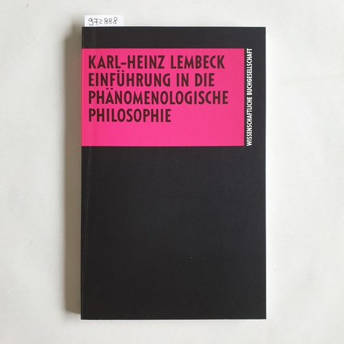 Lembeck, Karl-Heinz  Einführung in die phänomenologische Philosophie 