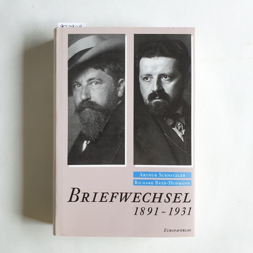 Fliedl, Konstanze (Herausgeber)  Arthur Schnitzler ; Richard Beer-Hofmann: Briefwechsel : 1891 - 1931 