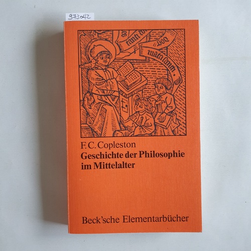 Copleston, Frederick Charles  Geschichte der Philosophie im Mittelalter 
