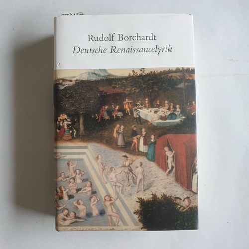 Knödler, Stefan (Herausgeber)  Deutsche Renaissancelyrik. besorgt von Rudolf Borchardt. 