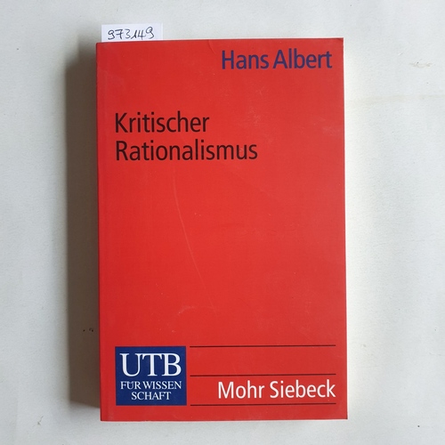 Albert, Hans  Kritischer Rationalismus : vier Kapitel zur Kritik illusionären Denkens 