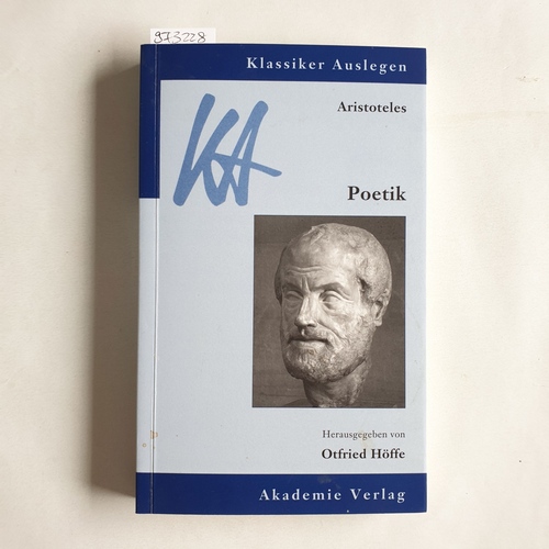 Höffe, Otfried [Hrsg.]  Klassiker auslegen, Bd. 38: Aristoteles. Poetik 
