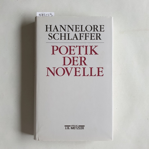 Schlaffer, Hannelore  Poetik der Novelle. 