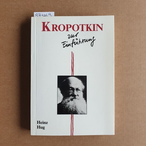 Hug, Heinz  Kropotkin zur Einführung 