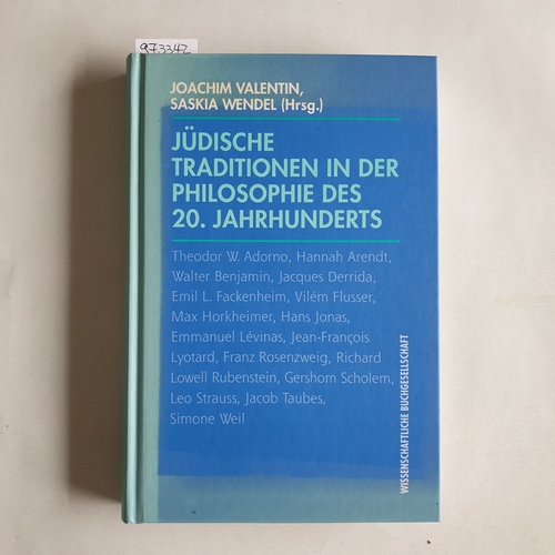 Valentin, Joachim und Saskia Wendel  Jüdische Traditionen in der Philosophie des 20. Jahrhunderts 