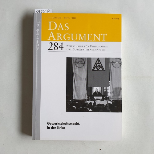 Haug, Frigga ; Wolfgang Fritz Haug (Hrsg.)  Das Argument. Zeitschrift für Philosophie und Sozialwissenschaften. 51. Jg. 2009, Heft 6: Band 284 