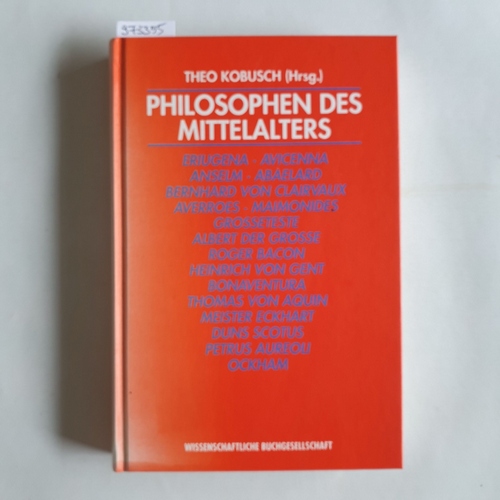 Kobusch, Theo  Philosophen des Mittelalters : eine Einführung 