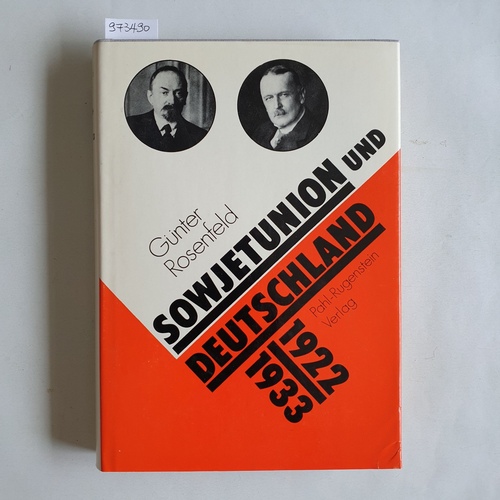 Rosenfeld, Günter (Verfasser)  Sowjetunion und Deutschland 1922 - 1933 