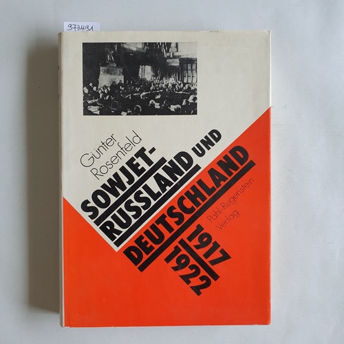 Rosenfeld, Günter (Verfasser)  Sowjet-Russland und Deutschland 1917 - 1922 