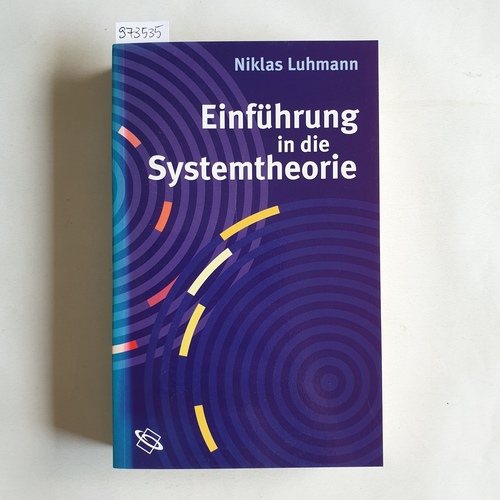 Luhmann, Niklas  Einführung in die Systemtheorie 