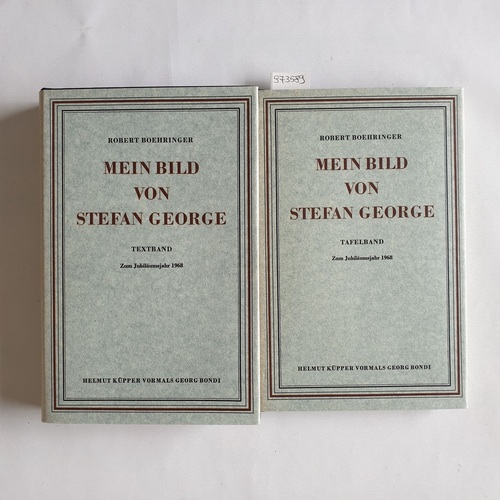 Boehringer, Robert  Mein Bild von Stefan George. Zum Jubiläumsjahr 1968. Text- u. Tafelband. (2 BÜCHER) 