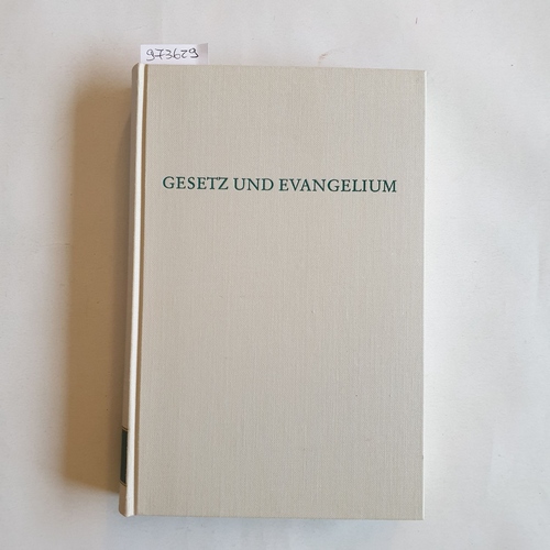 Kinder Ernst (Hrsg.) und Klaus Haendler, (Hrsg.)  Gesetz und Evangelium. (= Wege der Forschung, Band 142). Beiträge zur gegenwärtigen theologischen Diskussion. 