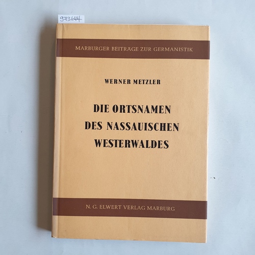 Metzler, Werner  Die Ortsnamen des nassauischen Westerwaldes. Sprachwissenschaftliche Untersuchungen. Von Werner Metzler. (= Marburger Beiträge zur Germanistik, Band 15). 