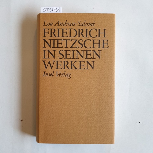 Andreas-Salomé, Lou   Friedrich Nietzsche in seinen Werken 