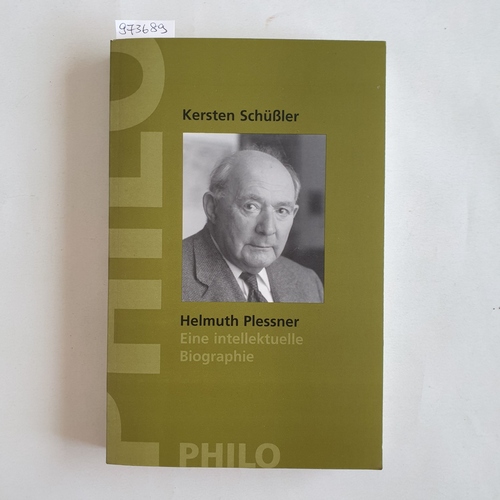 Schüßler, Kersten (Verfasser)  Helmuth Plessner eine intellektuelle Biographie 