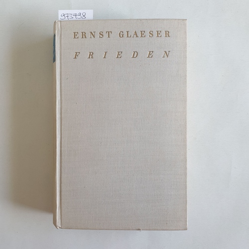 Glaeser, Ernst  Frieden. 