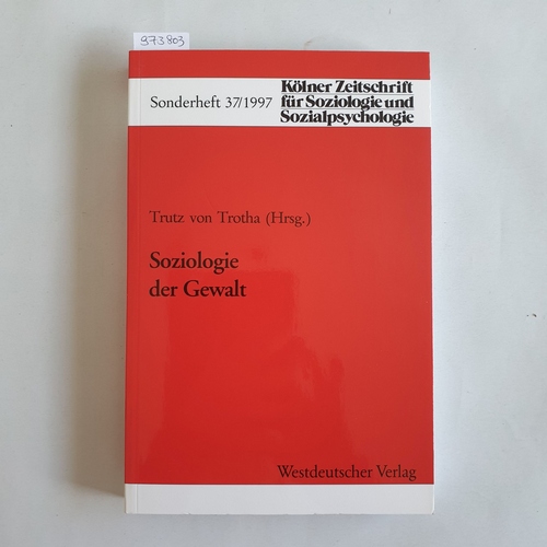 Trotha, Trutz von [Hrsg.]  Soziologie der Gewalt 