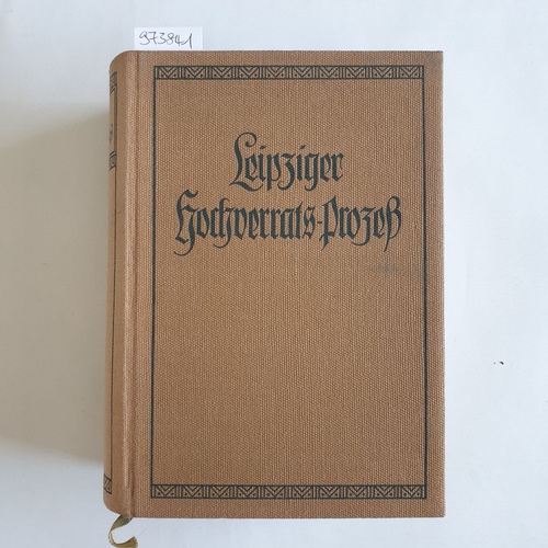   Der Hochverrats-Prozeß wider Liebknecht, Bebel, Hepner vor dem Schwurgericht zu Leipzig vom 11. bis 26. März 1872. Mit einer Einleitung von W. (Wilhelm) Liebknecht und einem Anhang. 