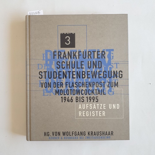 Kraushaar, Wolfgang [Hrsg.]  Frankfurter Schule und Studentenbewegung Bd. 3., Aufsätze und Kommentare, Register 