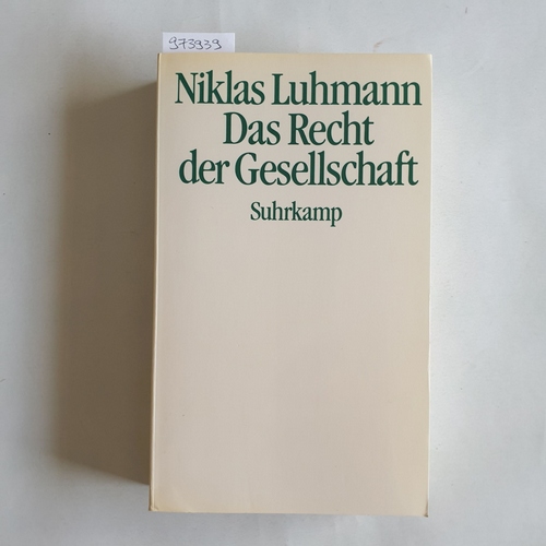 Luhmann, Niklas (Verfasser)  Das Recht der Gesellschaft 