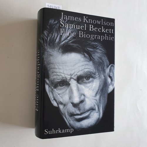 Knowlson, James (Verfasser)  Samuel Beckett eine Biographie 