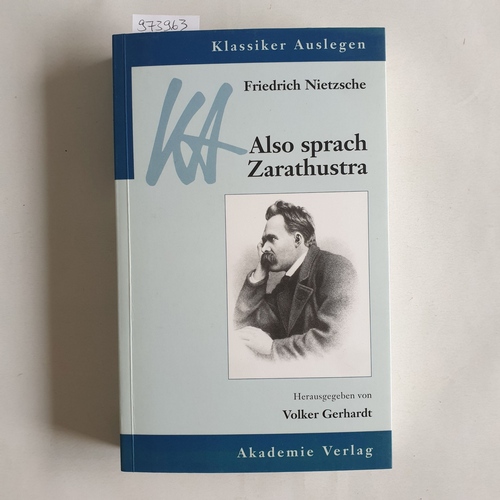 Gerhardt, Volker [Hrsg.]  Friedrich Nietzsche, Also sprach Zarathustra 